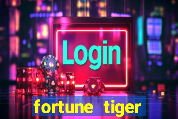 fortune tiger aposta de 1 real